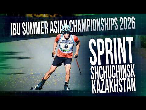 IBU Summer Asian Championships 2026|Sprint|Shchuchinsk,Kazakhstan